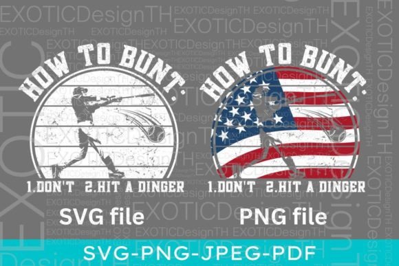 How to Bunt Don't Hit a Dinger USA Flag Graphics & Crafts